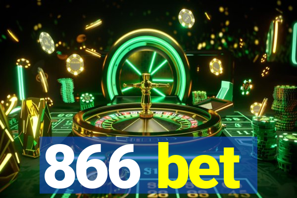 866 bet